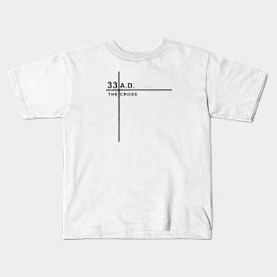 33 A.D. The Cross Kids T-Shirt